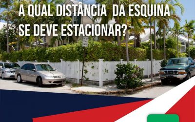 A Qual a distância da esquina se deve estacionar?